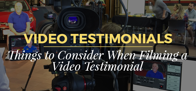 Things to Consider When Filming a Video Testimonial